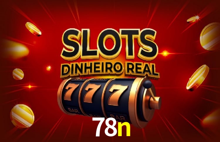 Sinta a adrenalina dos jogos de cassino com 78n